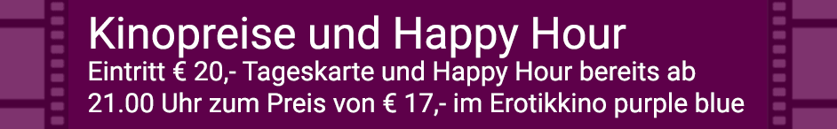 Preise im Erotikkino purple blue Rheinböllen